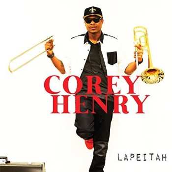 Album Corey Henry: Lapeitah