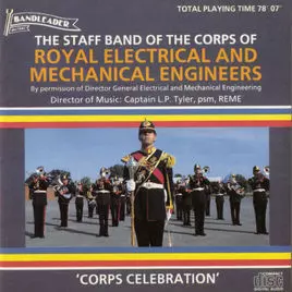 The Band Of The Corps Of Royal Engineers: Corps Celebration