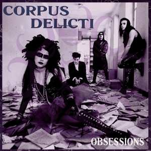 LP Corpus Delicti: Obsessions