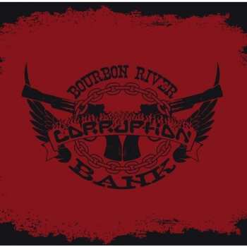 CD Corruption: Bourbon River Bank