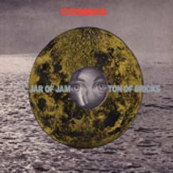 CD Cosmos: Jar Of Jam Ton Of Bricks