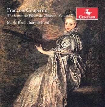 Album Couperin / Kroll: Complete Pieces De Claveci 7