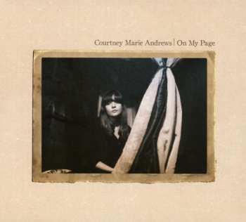 CD Courtney Marie Andrews: On My Page