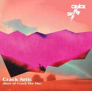 LP Crack The Sky: Crack Attic (Best Of Crack The Sky) DLX