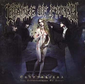 CD Cradle Of Filth: Cryptoriana - The Seductiveness Of Decay