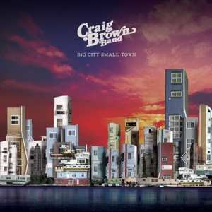 SP Craig Brown Band: Big City Small Town