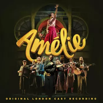 Craig Lucas: Amélie (Original London Cast Recording)
