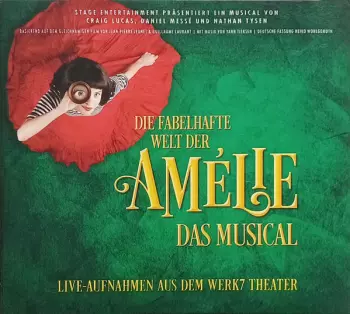 Craig Lucas: Die Fabelhafte Welt Der Amélie - Das Musical (WERK7 Theater)