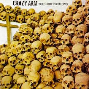 Album Crazy Arm: Tribes / Help For Heroines