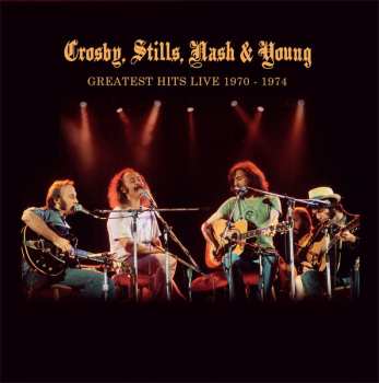 LP Crosby, Stills, Nash & Young: Greatest Hits Live 1970 - 1974