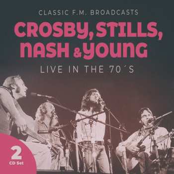 Album Crosby, Stills, Nash & Young: Live In The 70s