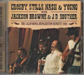 CD Crosby, Stills, Nash & Young: The California Hungerton Benefit 1988