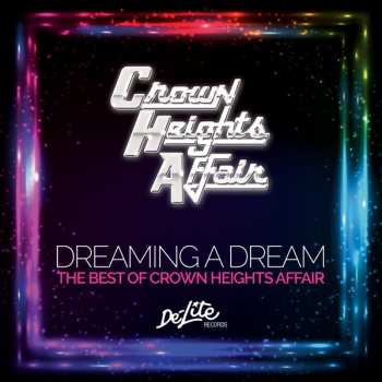 CD Crown Heights Affair: Dreaming A Dream + 4