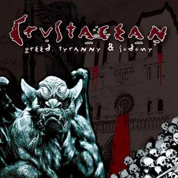 CD Crustacean: Greed, Tyranny & Sodomy