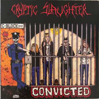 LP Cryptic Slaughter: Convicted CLR