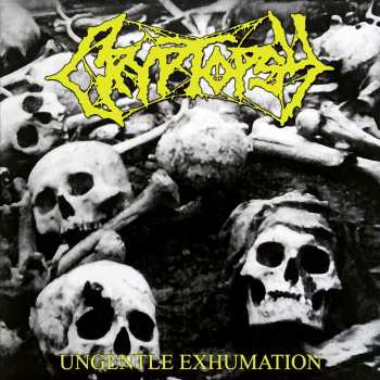 CD Cryptopsy: Ungentle Exhumation (jewel Case)