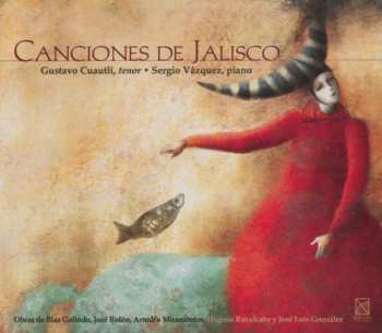 Album Cuautli,gustavo / Vazquez,sergio: Songs Of Jalisco