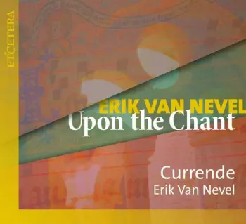Currende - Upon The Chant