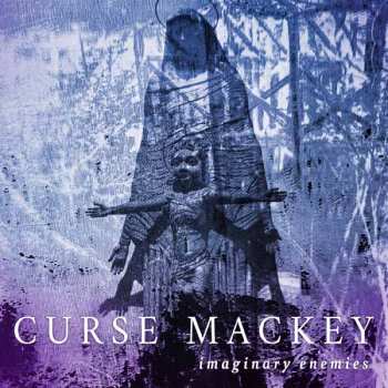 LP Curse Mackey: Imaginary Enemies CLR