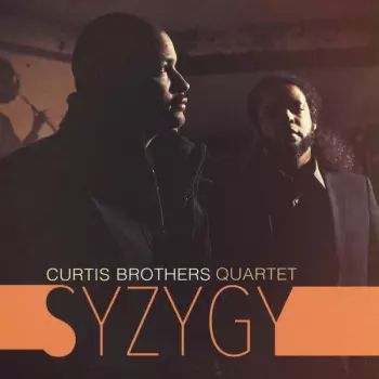 Curtis Brothers Quartet: Syzygy