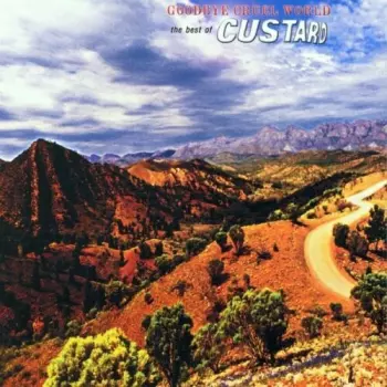 Custard: Goodbye Cruel World (The Best Of Custard)