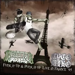 Infectious Grooves: Funk It Up & Punk It Up : Live In France '95
