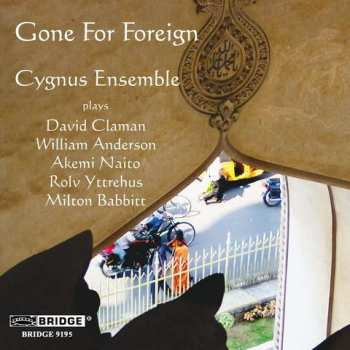 Album Cygnus Ensemble: Gone For Foreign