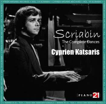 2CD Cyprien Katsaris: Vol. 19: Scriabin: The Complete Dances