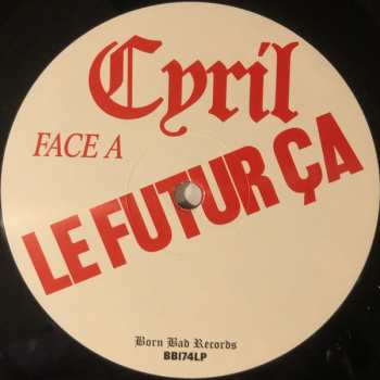 LP Cyril Cyril: Le Futur Ça Marche Pas