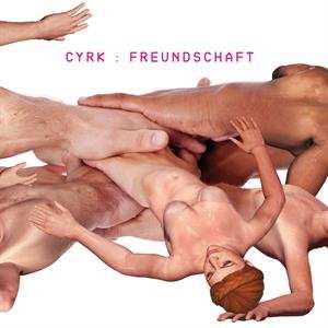 2LP CYRK: Freundschaft