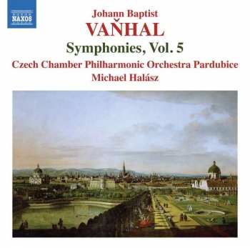 CD Johann Baptist Vanhal: Symphonies, Vol. 5