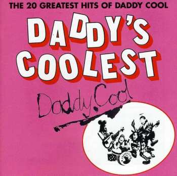 CD Daddy Cool: Daddy's Coolest - The 20 Greatest Hits Of Daddy Cool