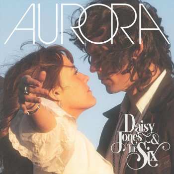 2LP Daisy Jones & The Six: Aurora  CLR | DLX | LTD