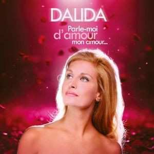 2CD Dalida: Parle-Moi  D`Amour Mon Amour...