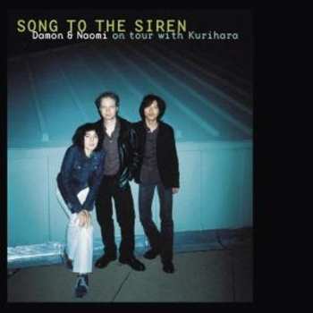 CD/DVD Damon & Naomi: Song To The Siren