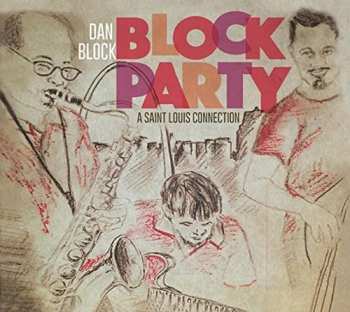Album Dan Block: Block Party: A Saint Louis Connection