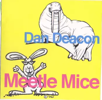 Dan Deacon: Meetle Mice