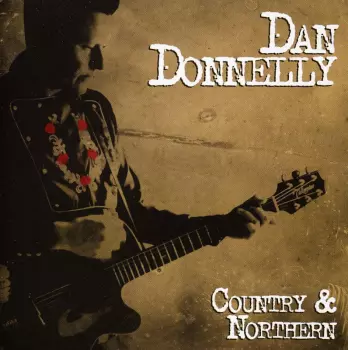 Dan Donnelly: Country & Northern