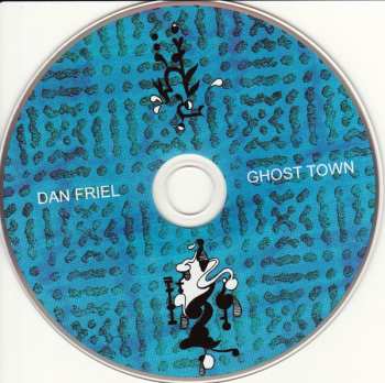 CD Dan Friel: Ghost Town