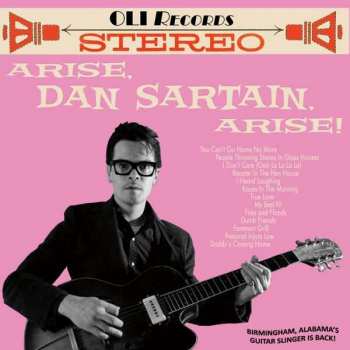 CD Dan Sartain: Arise, Dan Sartain, Arise!