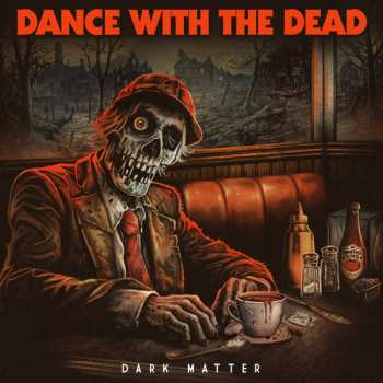 Album Dance With The Dead: Dark Matter