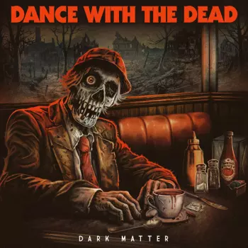 Dance With The Dead: Dark Matter
