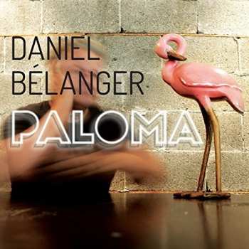 Album Daniel Belanger: Paloma