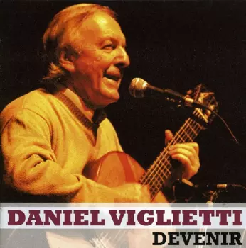 Daniel Viglietti: Devenir
