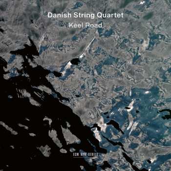 CD The Danish String Quartet: Keel Road