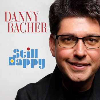 CD Danny Bacher: Still Happy DIGI