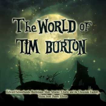 Album Danny Elfman: Le Monde De Tim Burton