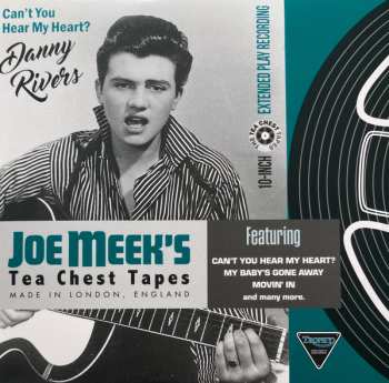 EP Danny Rivers: Joe Meek's Tea Chest Tapes: Can't You Hear My Heart LTD
