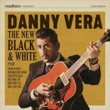 CD Danny Vera: The New Black And White PT. III
