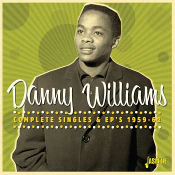 Album Danny Williams: Complete Singles & EP's 1959 - 62